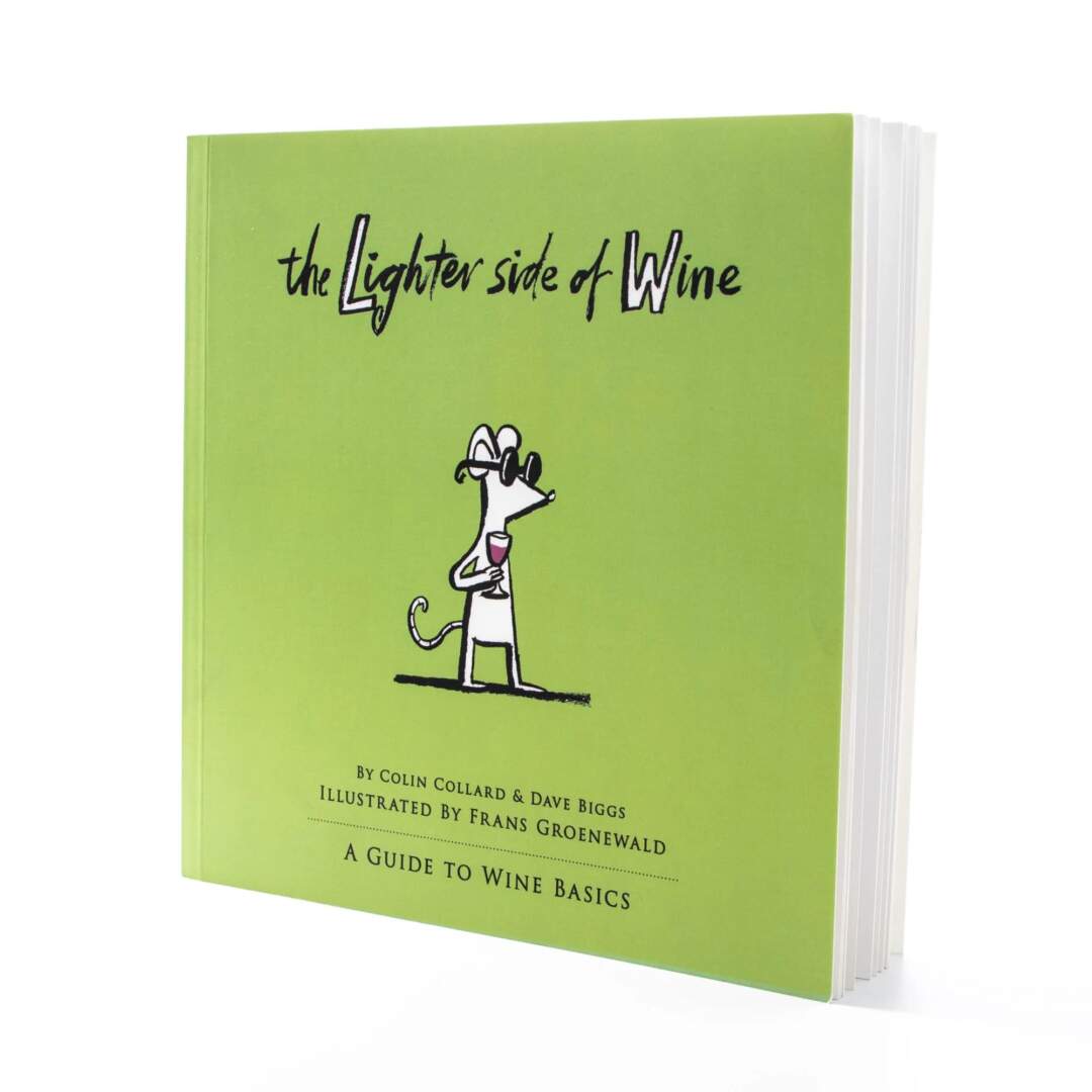 The Lighter Side of Wine - Colin Collard + Dave Biggs