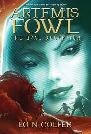 Artemis Fowl: The Opal Deception - Eoin Colfer