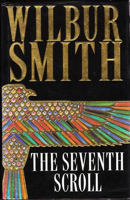 The Seventh Scroll - Wilbur Smith