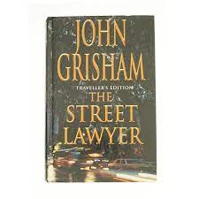 The Street Lawyer - John Grisham