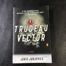 The Trudeau Vector - Juris Jurgevics