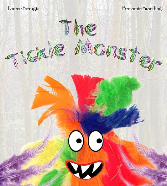 The Tickle Monster by Lorene Farrugia