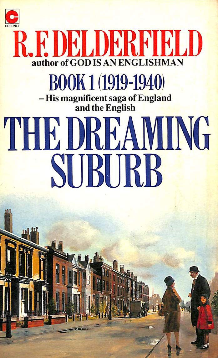 The Dreaming Suburb - R. F. Delderfield