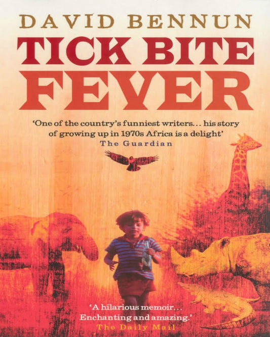 Tick Bite Fever -David Bennun