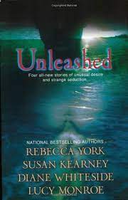 Unleashed - Rebecca York,Susan Kearney,Diane Whiteside and Lucy Monroe