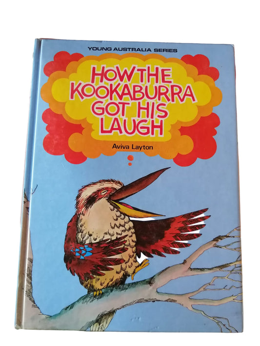 How the Kookaburra Got His Laugh
