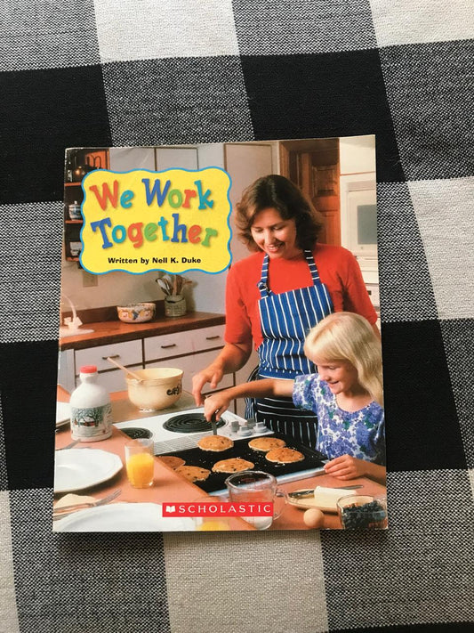 We Work Together: Learning About Teamwork (Social and Emotional Learning)