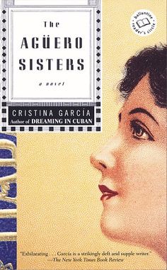 The Aguero Sisters - Cristina Garcia