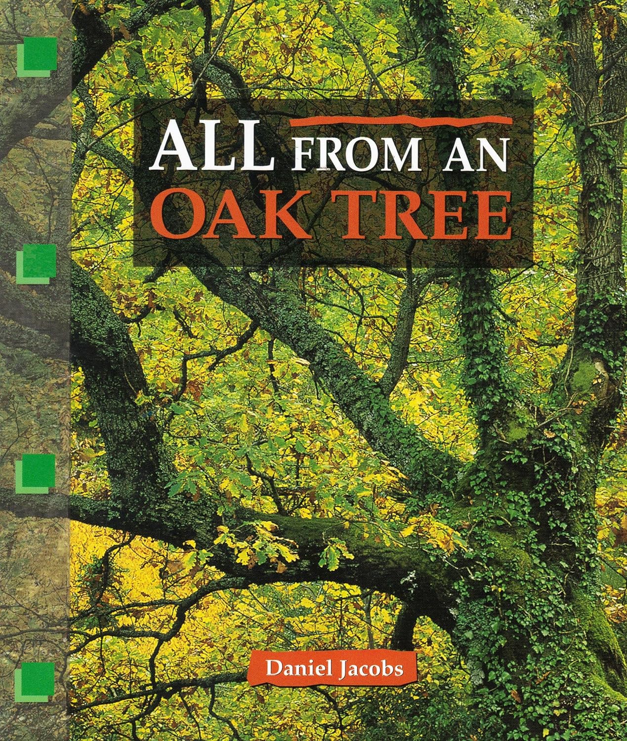 All From an Oak Tree - Daniel Jacobs