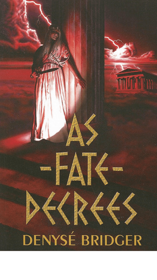 As Fate Decrees - Denyse Bridger