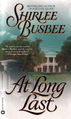 At Long Last - Shirlee Busbee