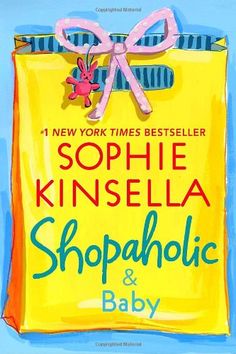 Shopaholic & Baby - Sophie Kinsella