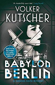 Babylon Berlin - Volker Kutscher