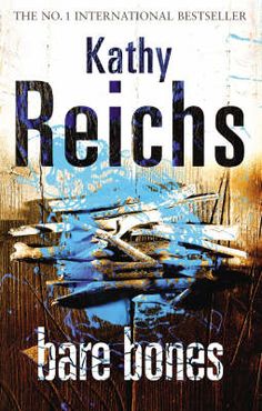 Bare Bones - Kathy Reichs