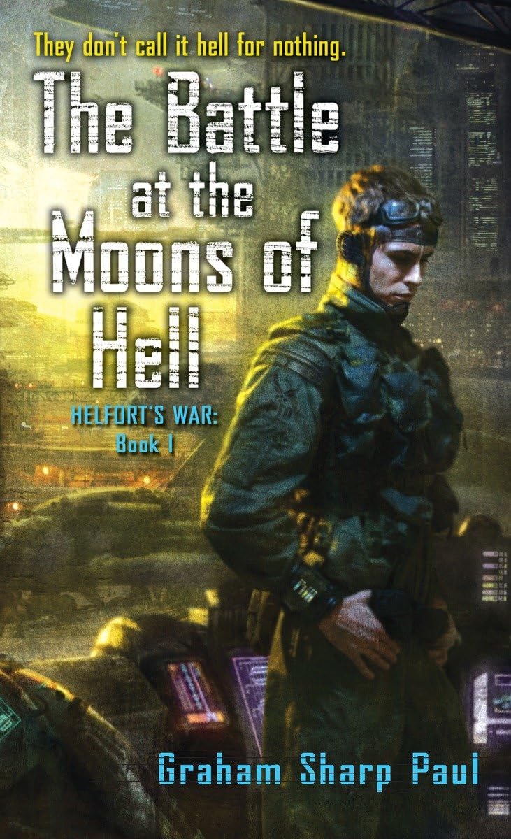 The Battle at the Moons of Hell - Graham Sharp Paul