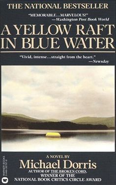 A Yellow Raft in Blue Waters - Michael Dorris