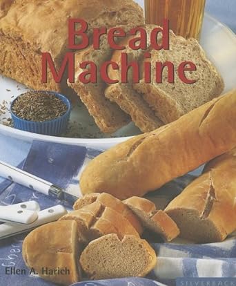 Bread Machine - Ellen A. Harich