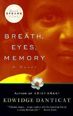 Breathe, Eyes, Memory - Edwidge Danticat