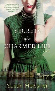 Secrets of a charmed life - Susan Meissner