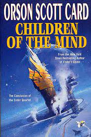 Children of the Mind - Orson Scott Card