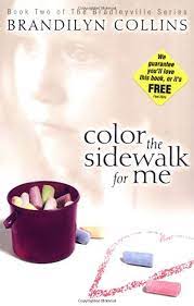 Colour the Sidewalk for Me - Brandilyn Collins