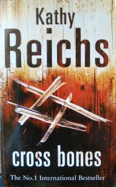 Cross Bones - Kathy Reichs