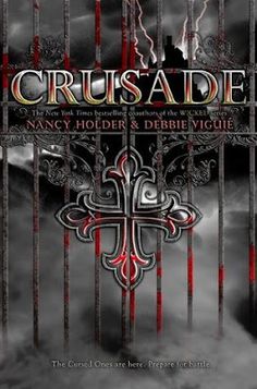 Crusade - Nancy Holder and Debbie Viguie