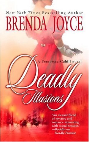 Deadly Illusions - Brenda Joyce