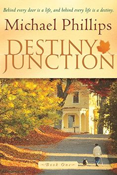 Destiny Junction - Michael Phillips