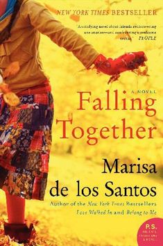 Falling Together - Marisa de los Santos