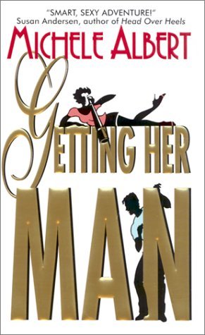 Getting Her Man - Michele Albert