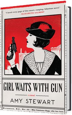 Girl Waits with Gun - Amy Stewart