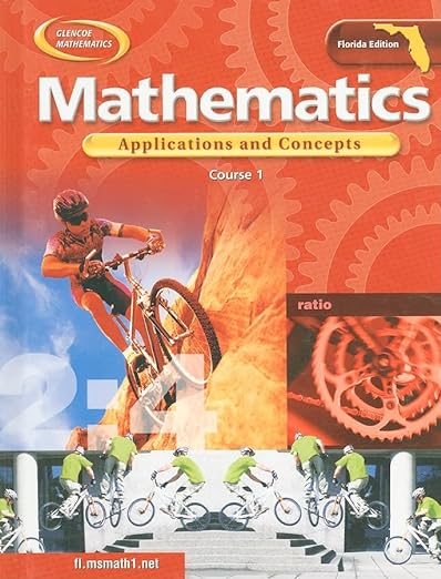 Glencoe Mathematics: Applications and concepts course 1