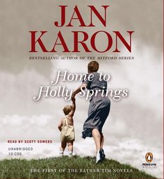 Home to Holly Springs - Jan Karon