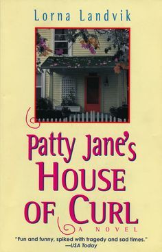 Patty Jane's House of Curl - Lorna Landvik