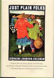 Just Plain Folks - Lorraine Johnson Coleman