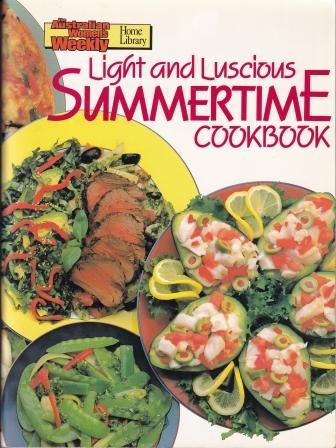 Light and Luscious Summertime Cookbook - Yamila Clark