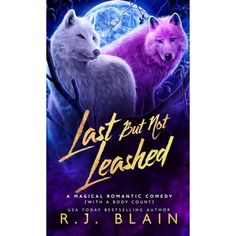 Last but not Leashed - R. J. Blain