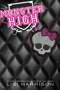 Monster High - Lisa Harrison