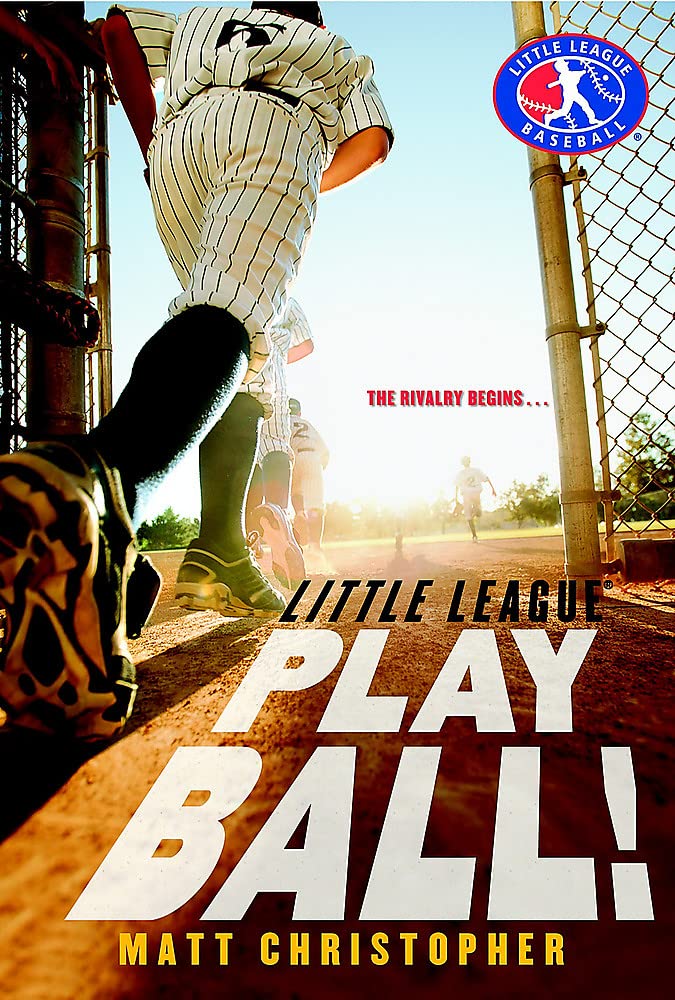 Little League Play Ball - Matt Christopher