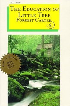 The Education of Little Tree - Forrest Carter