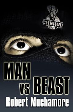 Man vs Beast - Robert Muchamore