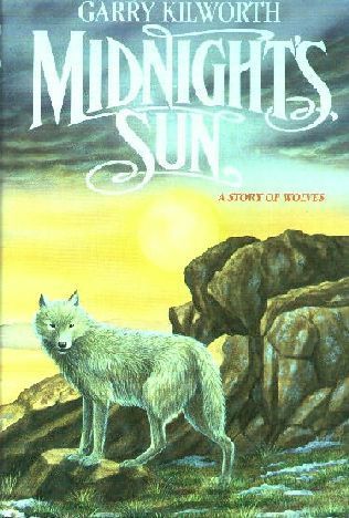 Midnight's Sun: A Story of Wolves - Garry Kilworth