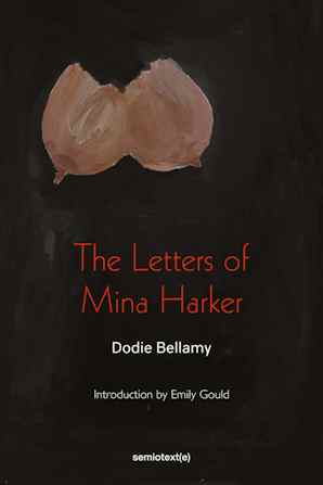 The Letters of Mina Harker - Dobie Bellamy