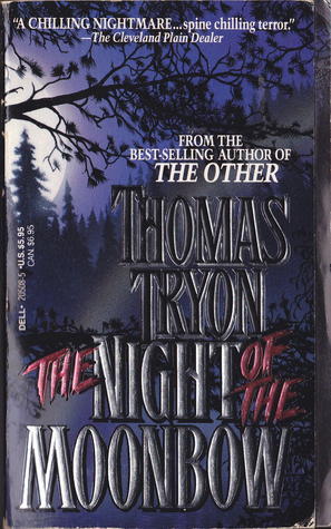 The Night of the Moonbow - Thomas Tryon