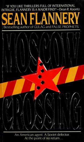 Moscow Crossing - Sean Flannery