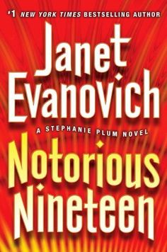 Notorious Nineteen - Janet Evanovich