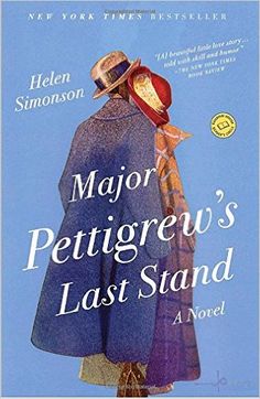 Major Pettigrew's Last Stand - Helen Simonson