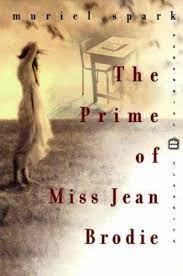 The Prime of Miss Jean Brodie - Muriel Spark