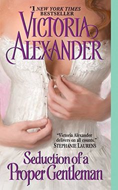 Seduction of a Proper Gentleman - Victoria Alexander